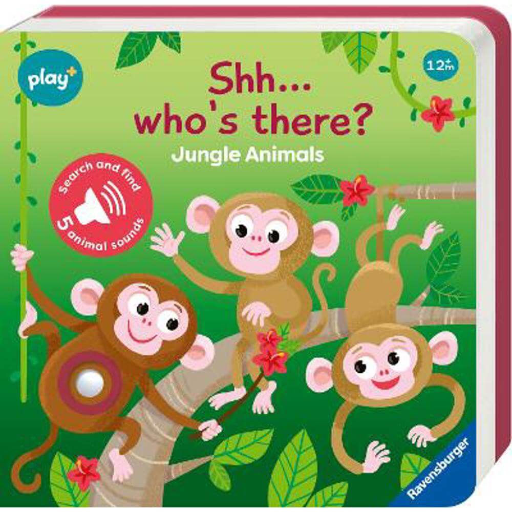 Ravensburger Play+ Infant & Toddler - Shhh...Who's there? Jungle Animals My First Seek and Find Sound Book: Search and find - Dynamo Limited